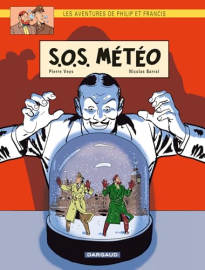 Les Aventures de Philip et Francis - Tome 3 - S.O.S. Météo